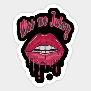Kiss me juicy Sticker